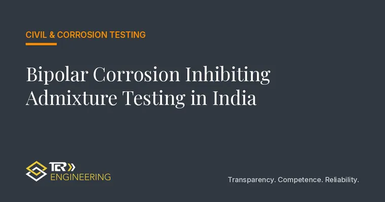 Bipolar Corrosion Inhibiting Admixture Testing in India